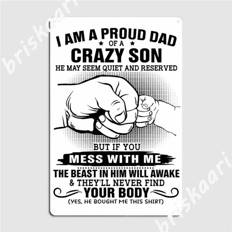 I Am Proud Dad Of A Crazy Son Metal Signs Garage Decoration Wall pub personalized Bar Cave Tin sign Posters