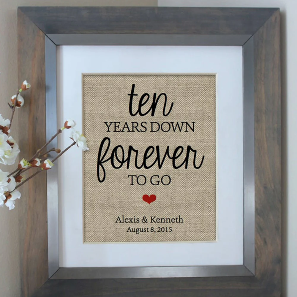 

10 Year Anniversary Gift Ten Years Down Burlap Print Gift for Husband Gift for Her 10th Anniversary Gift Wedding Anniversary
