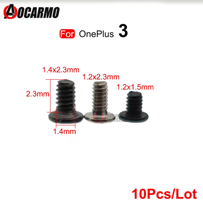 10Pcs Screws For OnePlus 3 Inside Motherboard Phillips Screw 1.4mm*2.3mm 1.2mm*2.3mm 1.2mm*1.5mm Replacement Parts