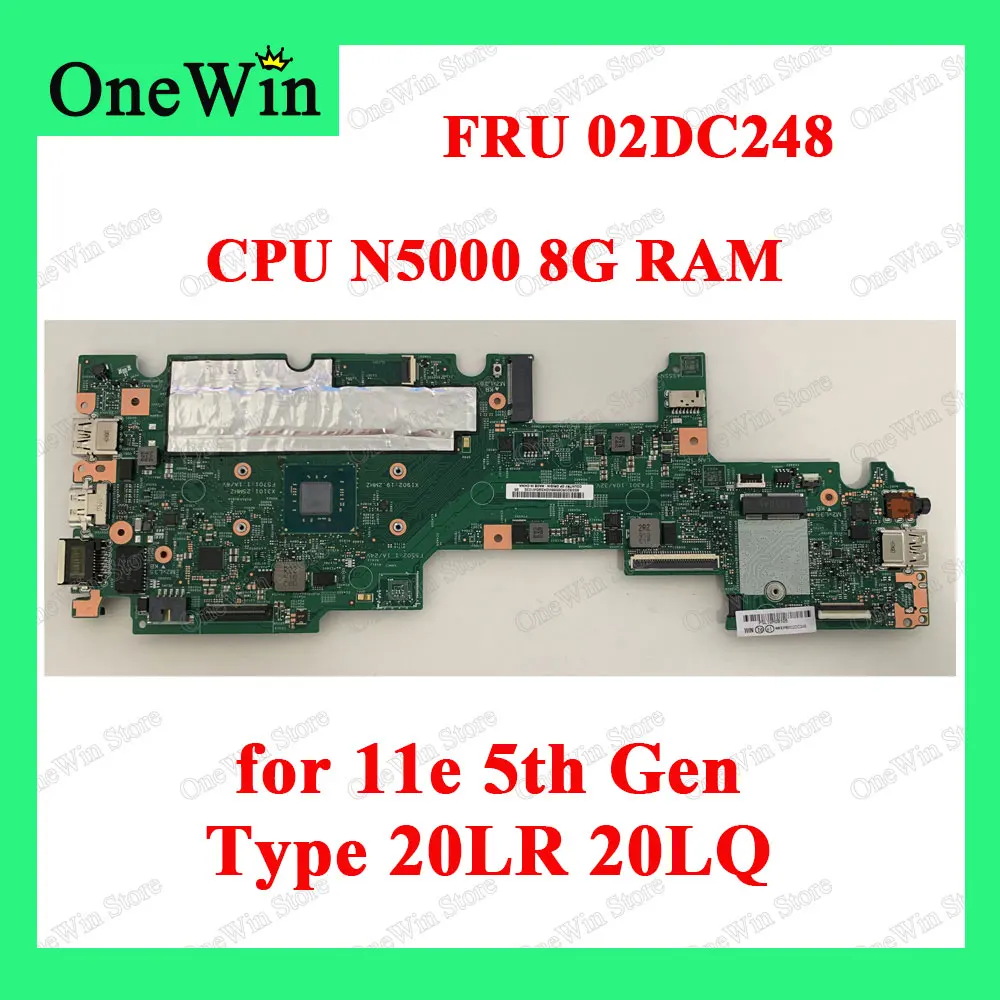 FRU 02DC248สำหรับ11e 5th Gen 20LR 20LQ ThinkPad Lenovo แล็ปท็อปเมนบอร์ดแบบบูรณาการ LLA-1 17833-1M 448.0DA06.001M CPU n5000 8G RAM