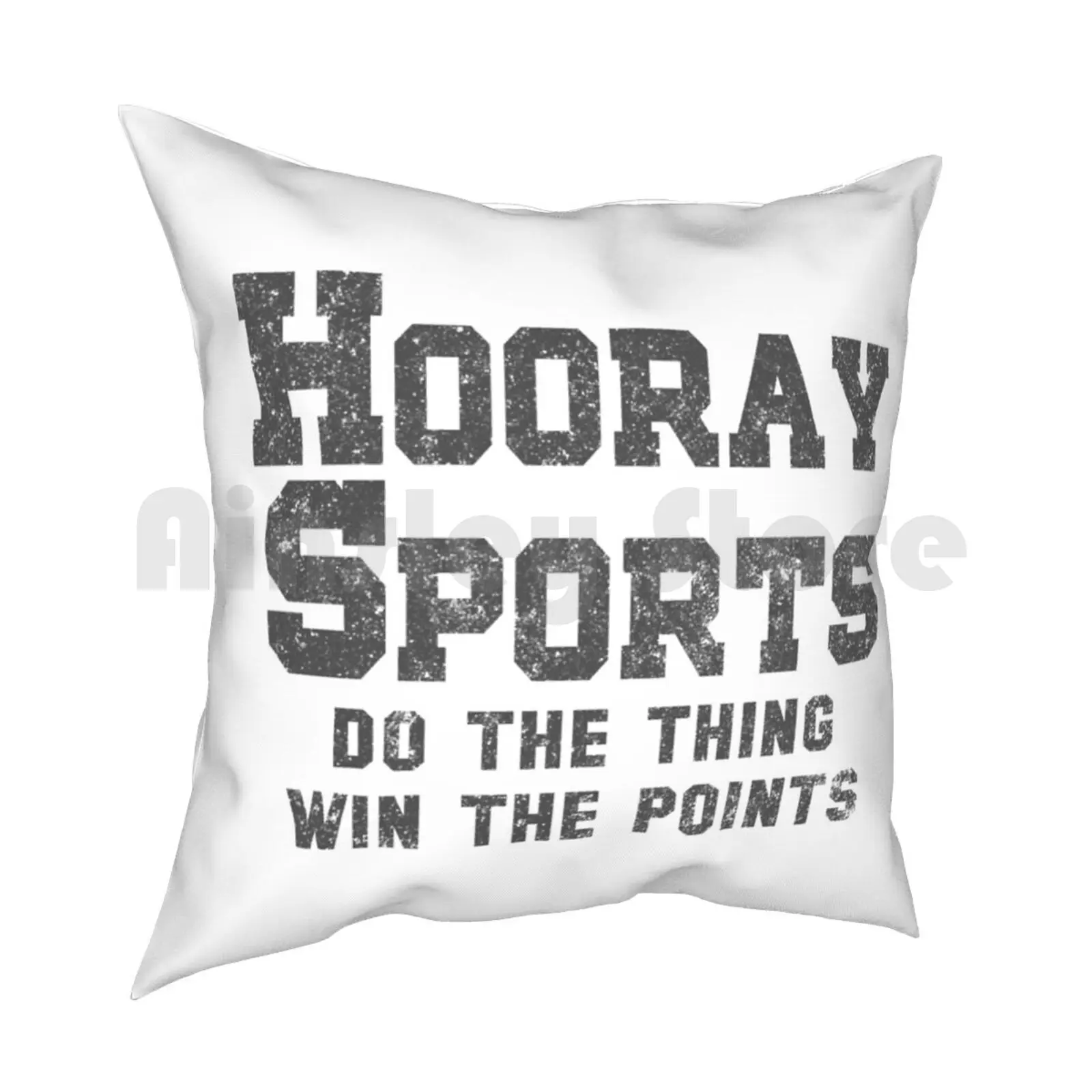 Hooray Sports Do The Thing Win The Points Pillow Case Printed Home Soft DIY Pillow cover Sports Fan Sports Player Athlete