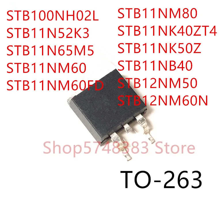 

10 шт. STB100NH02L STB11N52K3 STB11N65M5 STB11NM60 STB11NM60FD STB11NM80 STB11NK40Z STB11NK50Z STB11NB40 stb12mstn