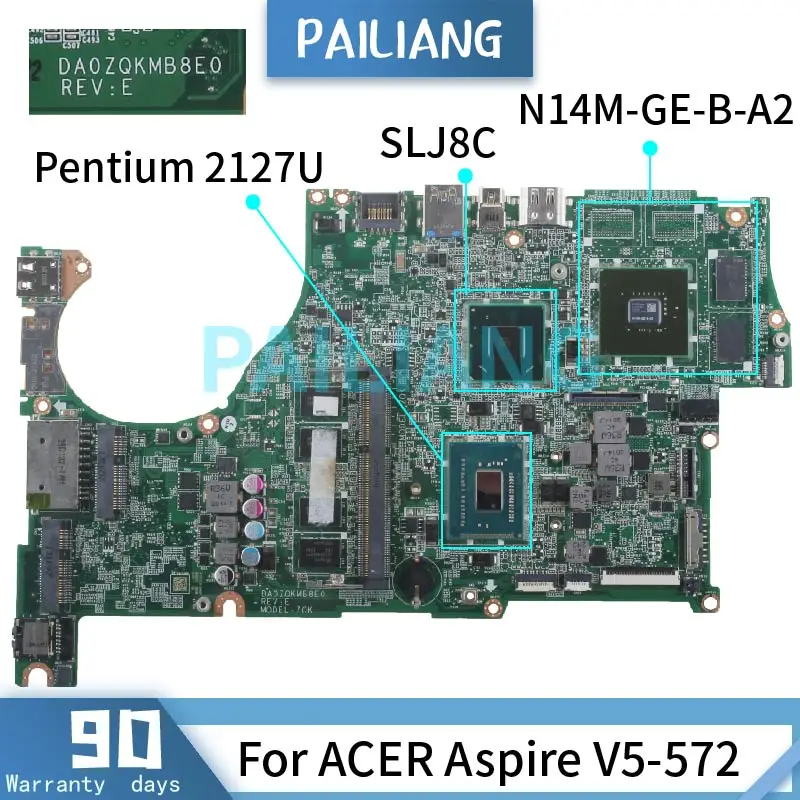 PAILIANG Laptop motherboard For ACER Aspire V5-572 Pentium 2127U Mainboard DA0ZQKMB8E0 N14M-GE-B-A2 SLJ8C DDR3 tesed