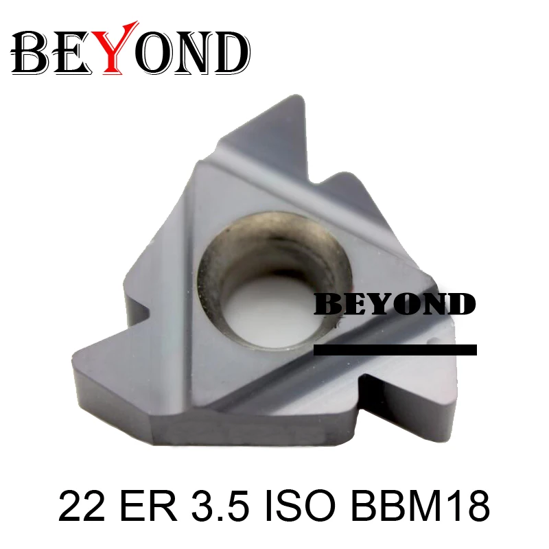 BEYOND 22 ER 3.5 4.0 4.5 5.0 5.5 6.0 ISO Carbide Inserts 22ER 3.5ISO 4.0ISO Threading Lathe Cutter Turning Tools SER SNL CNC