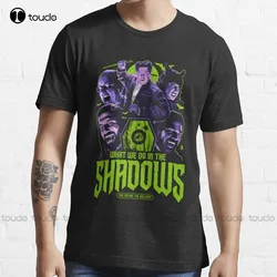 What We Do In The Shadows T-Shirt Mens Big And Tall Shirts Custom Aldult Teen Unisex Digital Printing Tee Shirt Xs-5Xl Classic