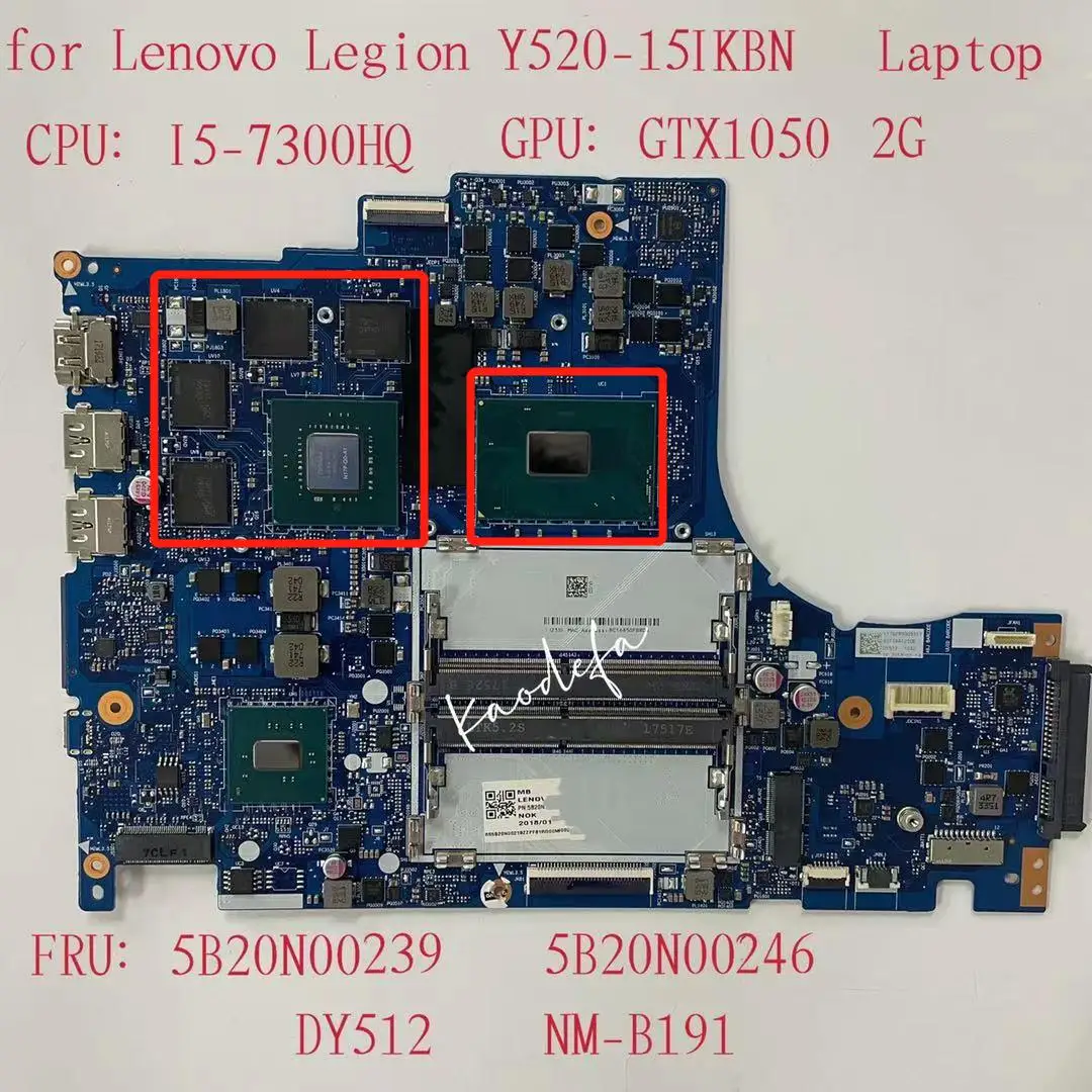 

DY512 NM-B191 for Lenovo Legion Y520-15IKBN Laptop Motherboard CPU:I5-7300HQ SR32S GPU:N17P-G0-A1 2G FRU:5B20N00239 5B20N00246