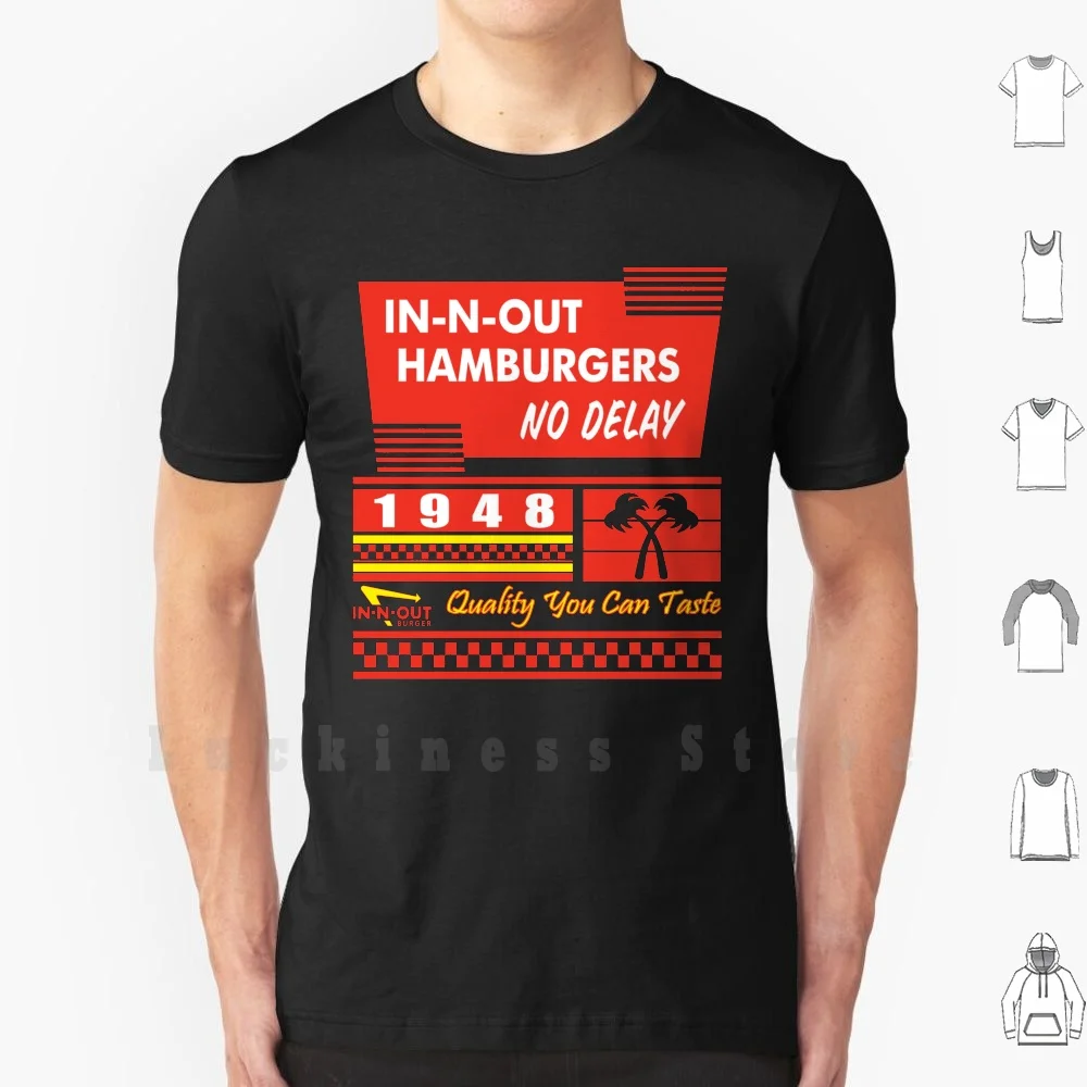 In-N-Out No Delay T Shirt Big Size 100% Cotton In N Out In And Out Hamburger Cheeseburger French Fries Fry Burger Bbq Food King