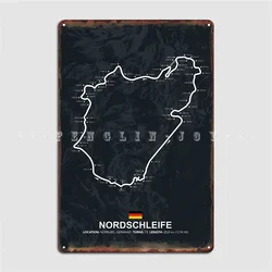 Nordschleife Metal Sign Cinema Living Room Cave Pub Funny Plates Tin Sign Posters