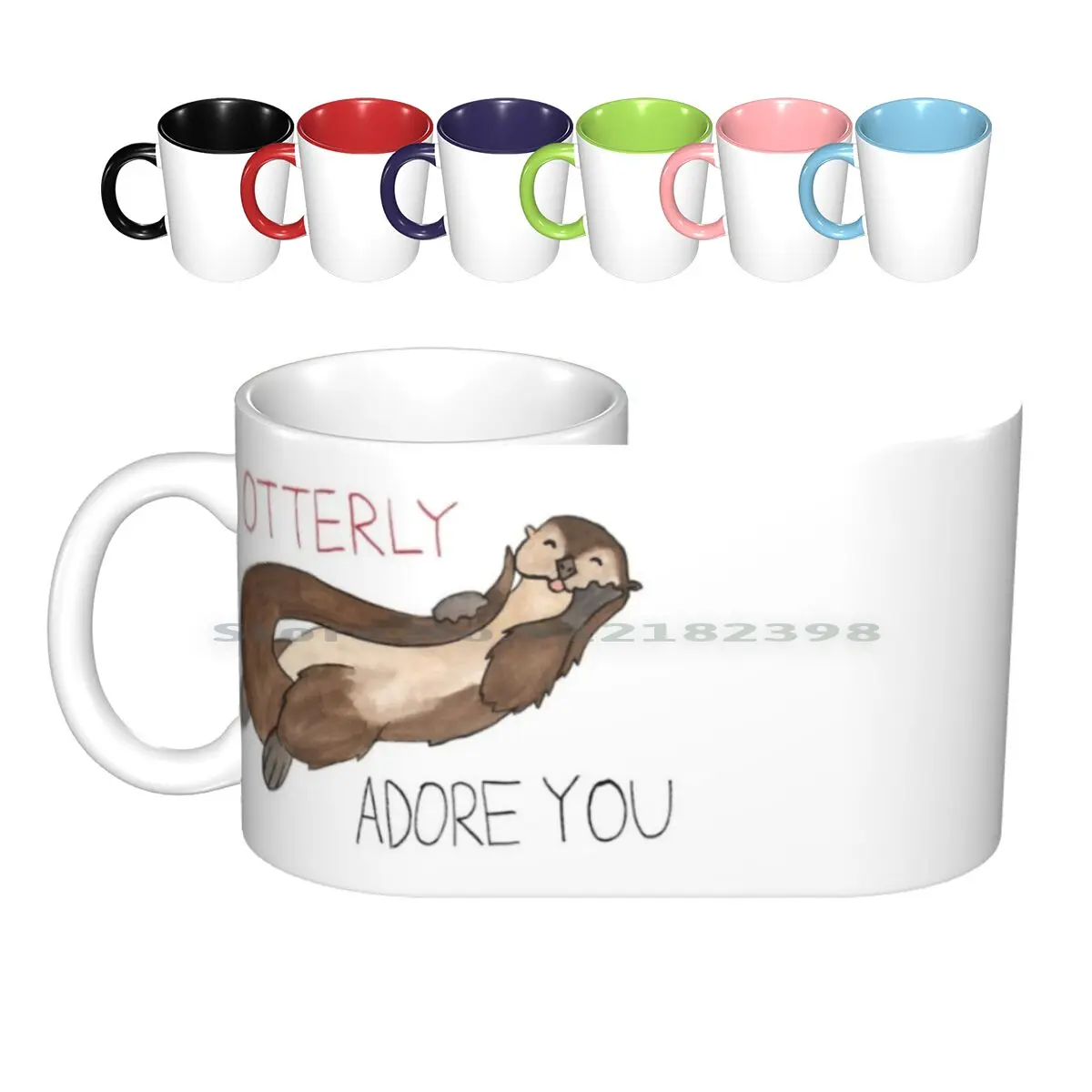 I Otterly Adore You Ceramic Mugs Coffee Cups Milk Tea Mug Otter Pun Funny Funny Valentines Valentines Valentine Romantic Cute