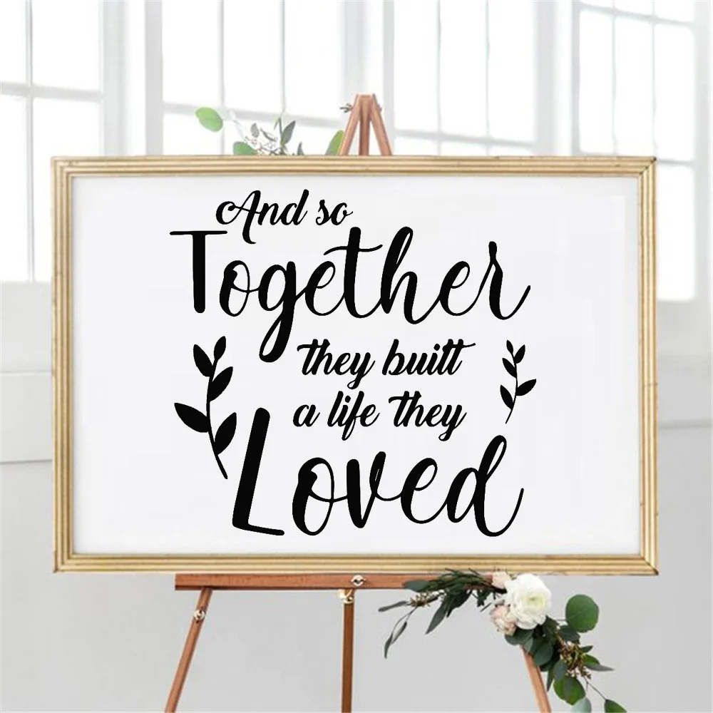 Vinyl Wall Sticker And So Together They Build A Life They Loved Sign Board Decals Wedding Romantic Couple Quote Sticker