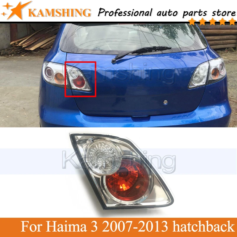 

Kamshing внутренняя Задний светильник для Haima 3 2007 2008 2009 2010 2011 2012 2013 хэтчбек задний стоп-сигнал светильник