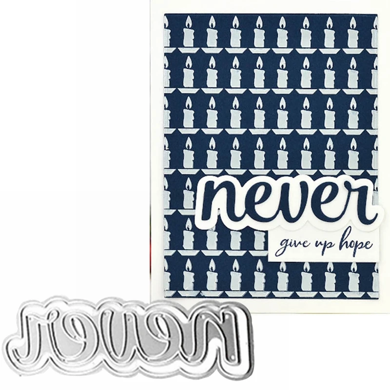 

Never Word Metal Cutting Dies Stencils Never Word Die Cut For Card Making DIY New 2019 Embossed Crafts Cards