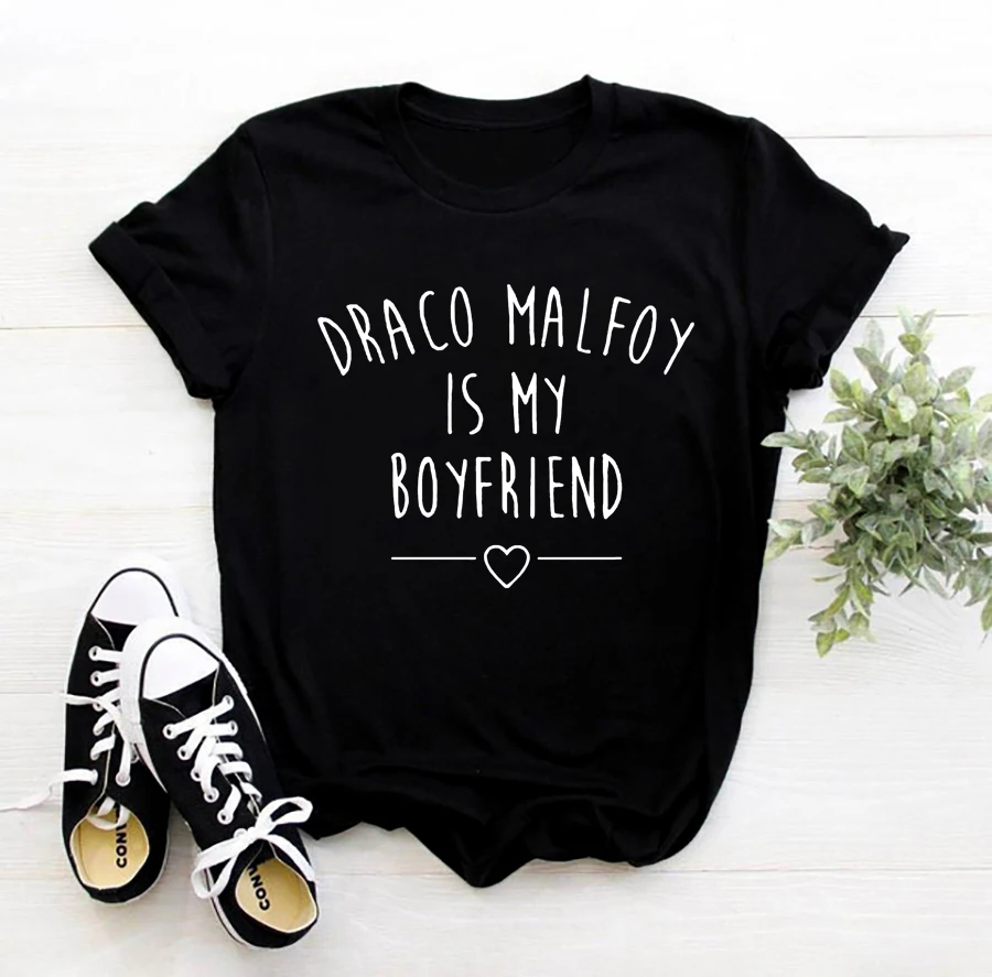 Draco Malfoy Is My Boyfriend T Shirt Women Casual Short Sleeve Letters Printed Tumblr T-Shirt Funny Harajuku  kawaii tops Tshirt