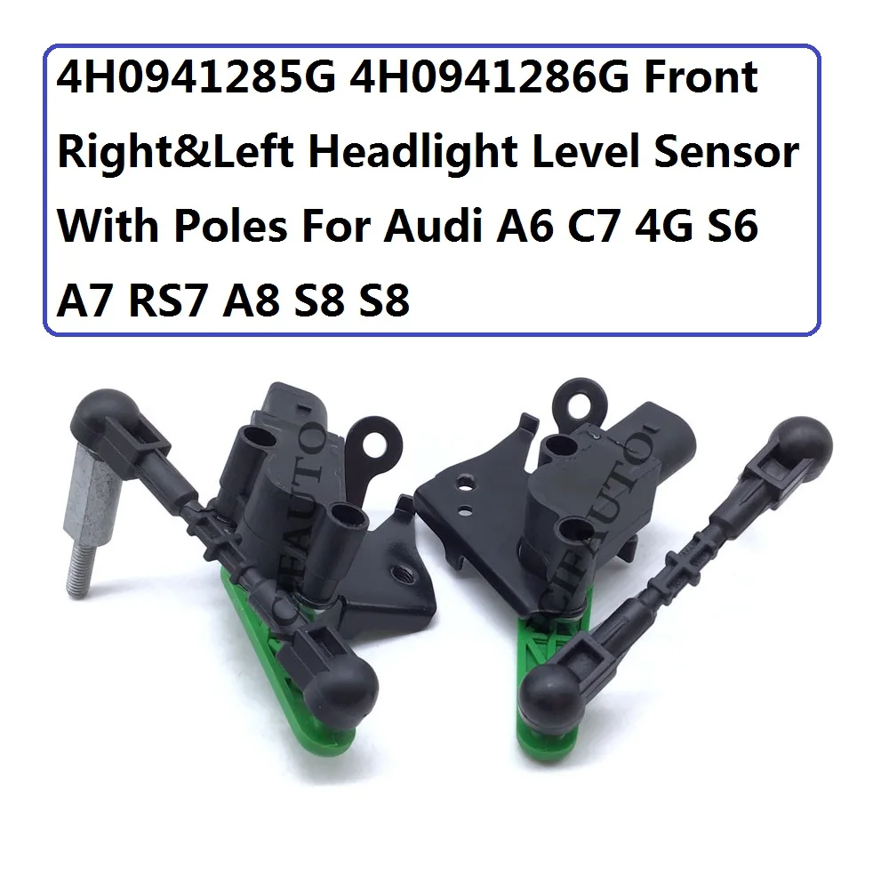 

4H0941285G / 4H0941286G New High Quality Front Right&Left Headlight Level Sensor With Poles For Audi A6 C7 4G S6 A7 RS7 A8 S8