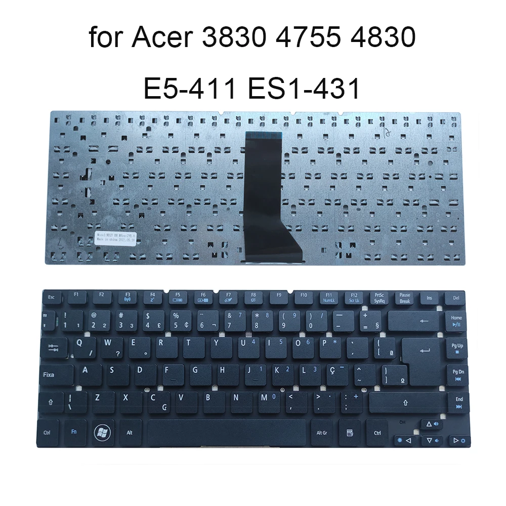 

Brazilian laptop Keyboard Brazil for Acer Aspire 3830 3830T 3830TG 4755 4755G 4830 E5-411 421 E5-471 ES1-411 511 ES1-431 V3-471