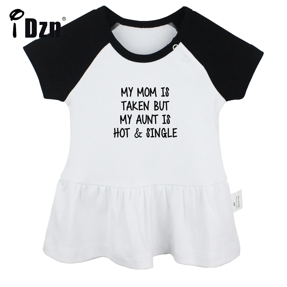 

My Mom Is Taken But My Aunt Is Hot And Single Baby Girls Funny Short Sleeve Dress Infant Cute Pleated Dress Soft Cotton Dresses