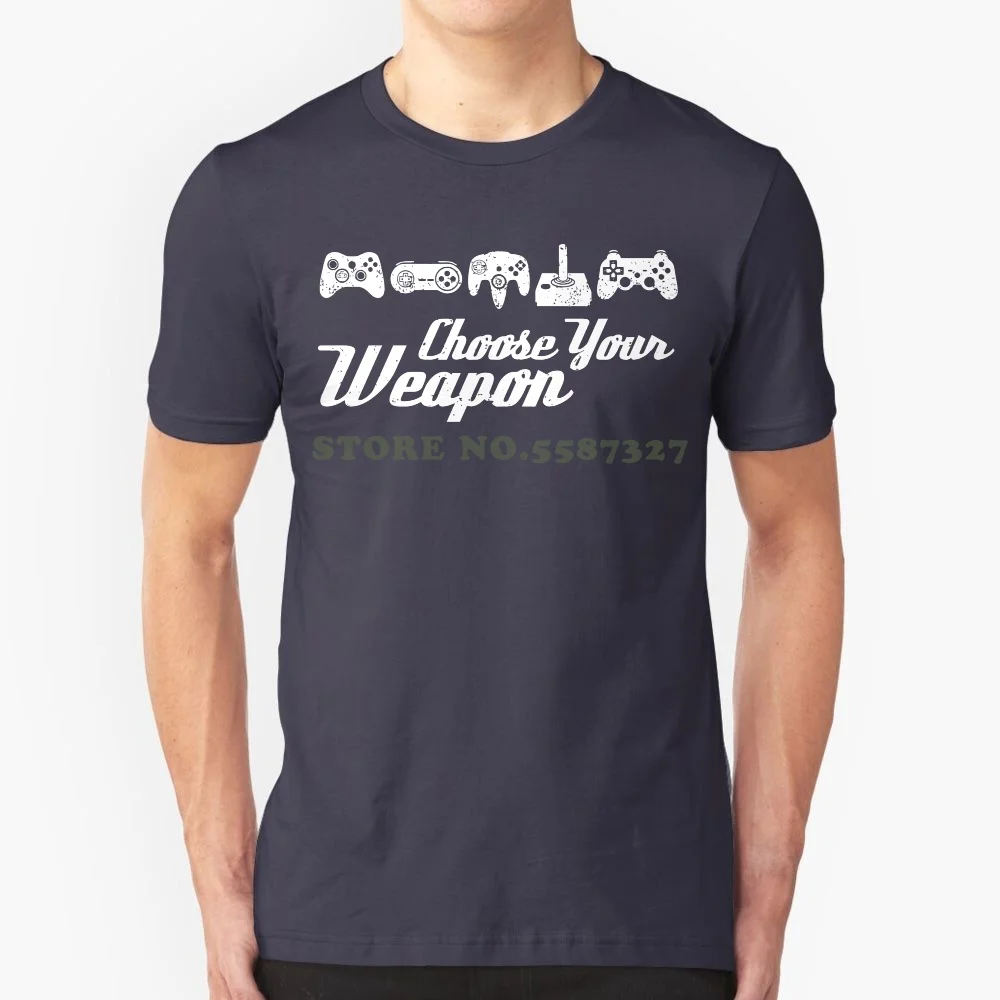 

Choose Your Weapon Game T Shirt Joy Stick Gamer Nerd Cool Funny Birthday Gift Fashion Men Man / Boy Gift Loose