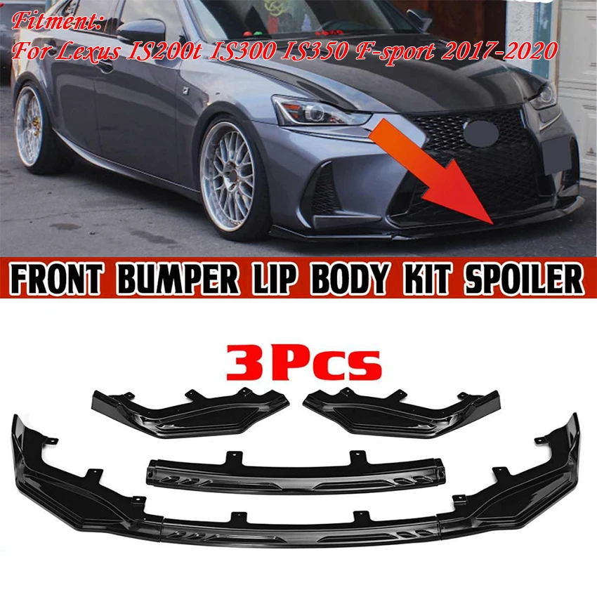 3PCS High Quality Car Front Bumper Splitter Lip Spoiler Body Kit Bumper For Lexus IS200t IS300 IS350 F-sport 2017 2018 2019 2020