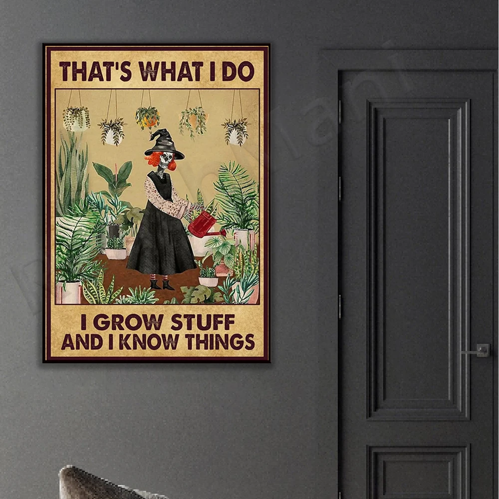 This is what I do, I grow things, I know things posters, funny skull garden poster canvases a gift for gardening enthusiasts