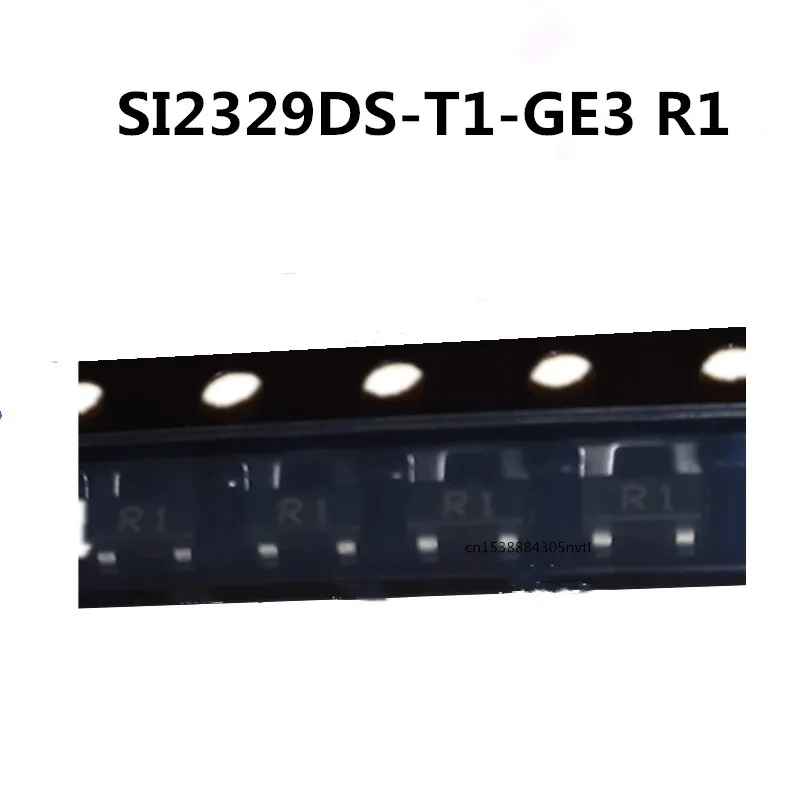 Ban Đầu 20 Chiếc/SI2329DS-T1-GE3 R1 SOT23 8V 6A MOSFE