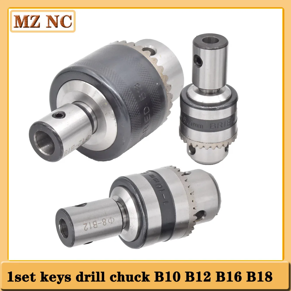 1set Adapter 5 6 8 10 12mm +B10 B12 B16 B18 light Duty keys Drill Chuck 1.5-13mm 1-10MM 1-16mm Taper Arbor CNC machine drilling