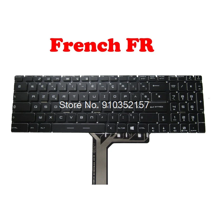 

FR SP Backlit Keyboard For MSI GE63 GE73 GS75 NSK-FCBBN 0S 9Z.NEKBN.B0S S1N-3ESP2.52D NSK-FCBBN 0F 9Z.N3KBN.B0F S1N-3EFR2.52D