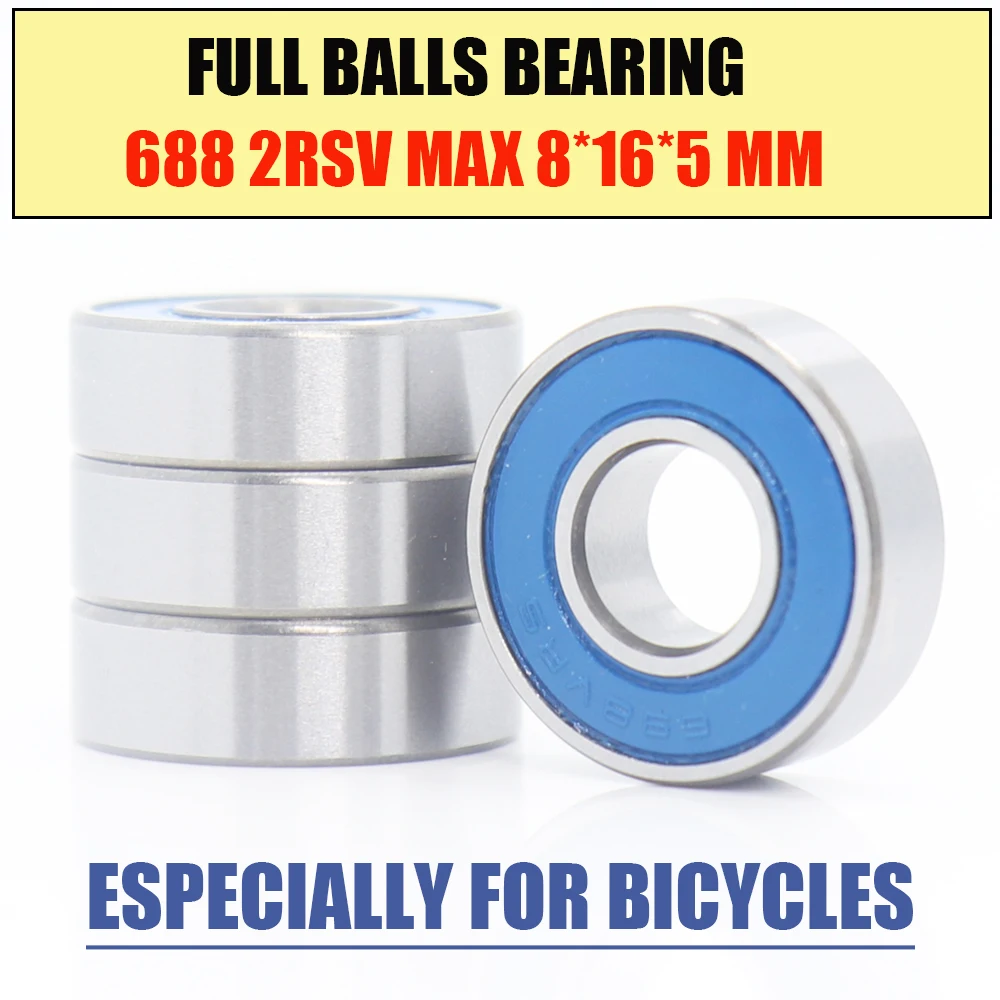 

688-2RSV MAX Bearing 8*16*5 mm ( 1 PC ) Full Balls Bicycle Frame Pivot Repair Parts 688 2RS RSV Ball Bearings 688-2RS