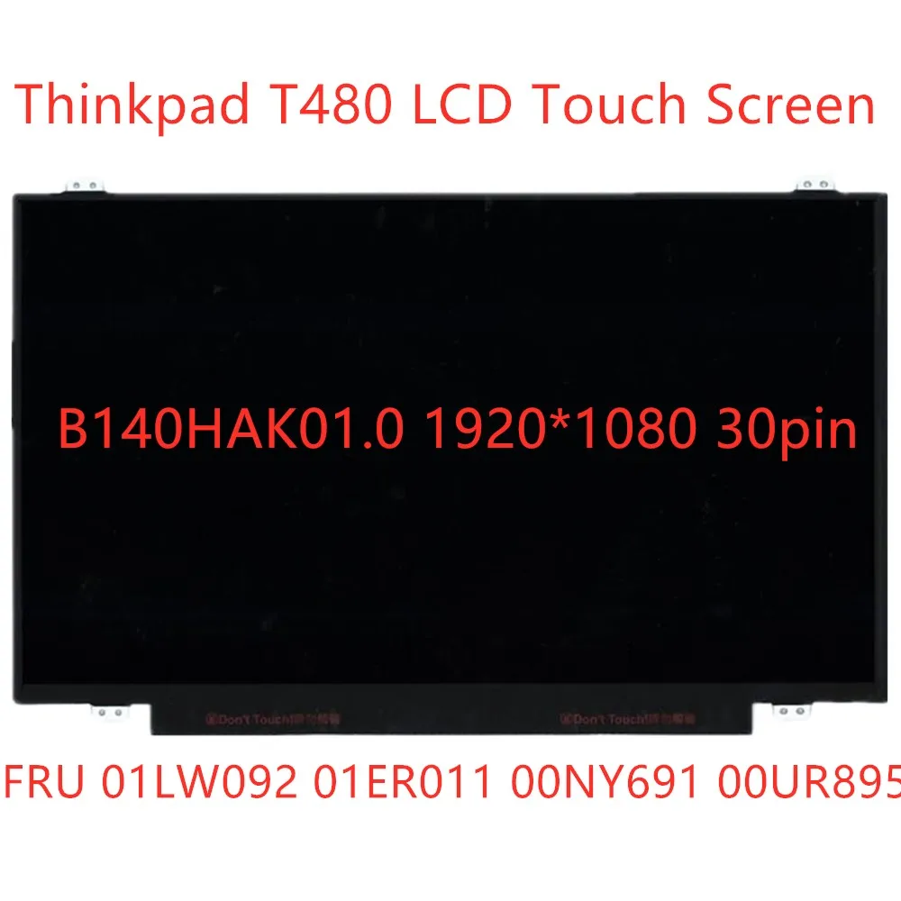 Lcd Tela de Toque B140hak01.0 para Lenovo Thinkpad T480 1920*1080 14.0 40pin Tela Lcd Fru 01lw092 01er011 00ny691 Novo