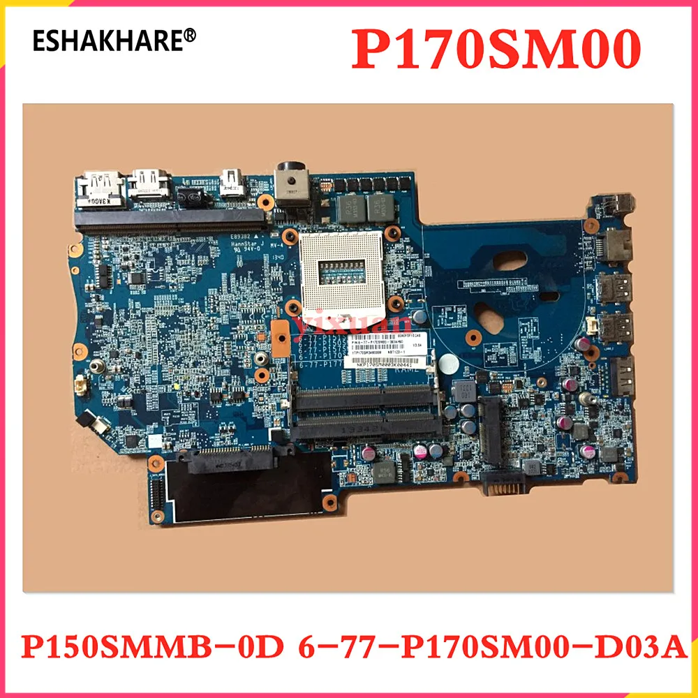 P150SMMB-0D 6-77-P170SM00-D03A for X711 P170S motherboard  P170SM P150SM laptop motherboard HM86 DDR3 6-77-P170SM00 motherboard