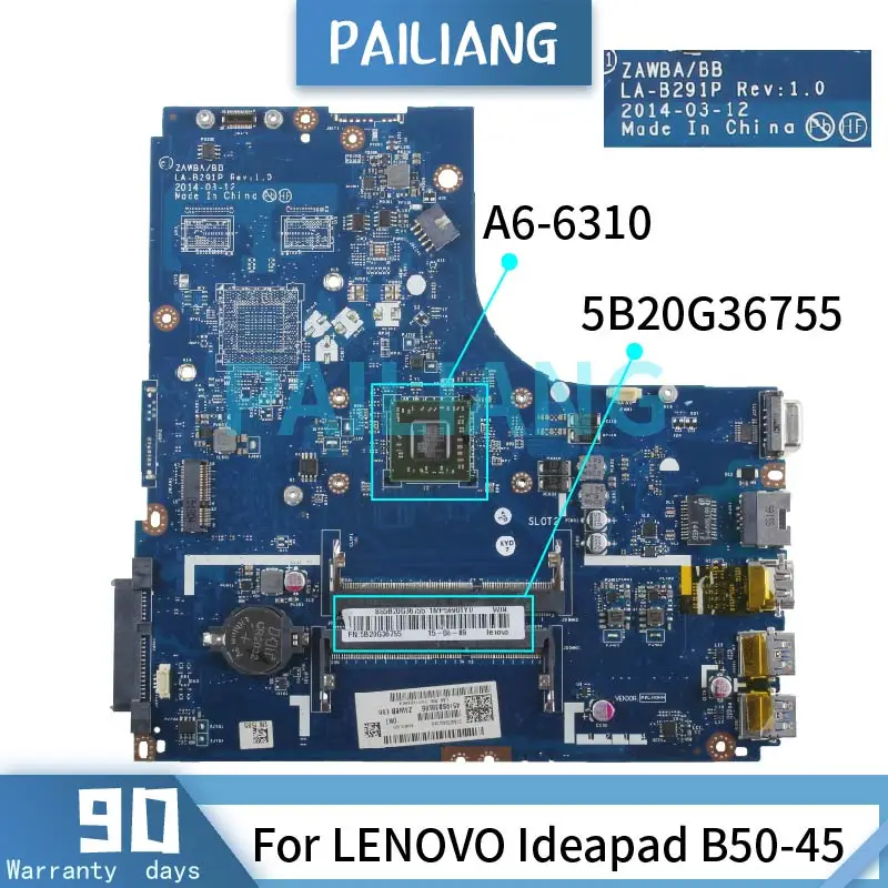 

Fully Tested For LENOVO Ideapad B50-45 15Inch Laptop Motherboard LA-B291P CPU A6-6310 5B20G36755 DDR3 Notebook Mainboard