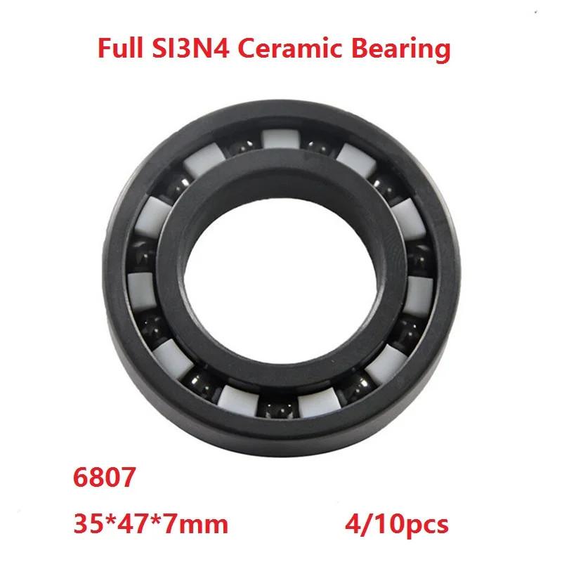 

4/10pcs 6807 Full SI3N4 ceramic bearing deep groove ball bearing 35*47*7mm High quality Full Ceramic bearings silicon 35×47×7mm