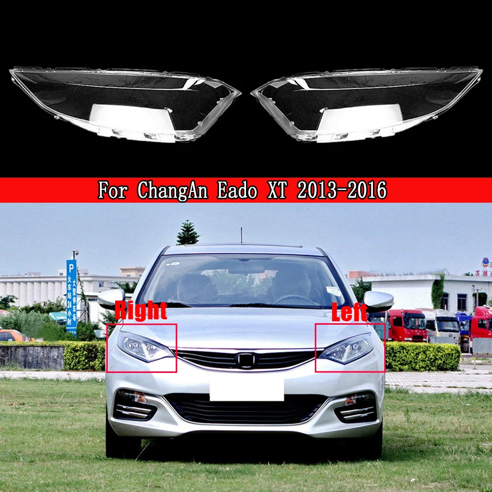 

Car Headlight Shell Shade Transparent Cover Headlight Glass Headlamp Lens Cover For ChangAn Eado XT 2013-2016 Auto Lamp Case