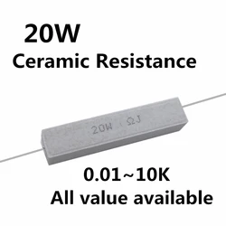 1Pcs Full Value 20W 5% Cement Resistor Power Resistance 0.1 ~ 10K 1R 2R 6.8R 0.01R 4.7R 330R 510R 68R 10R 100 1K 1.5K 2K 10K ohm