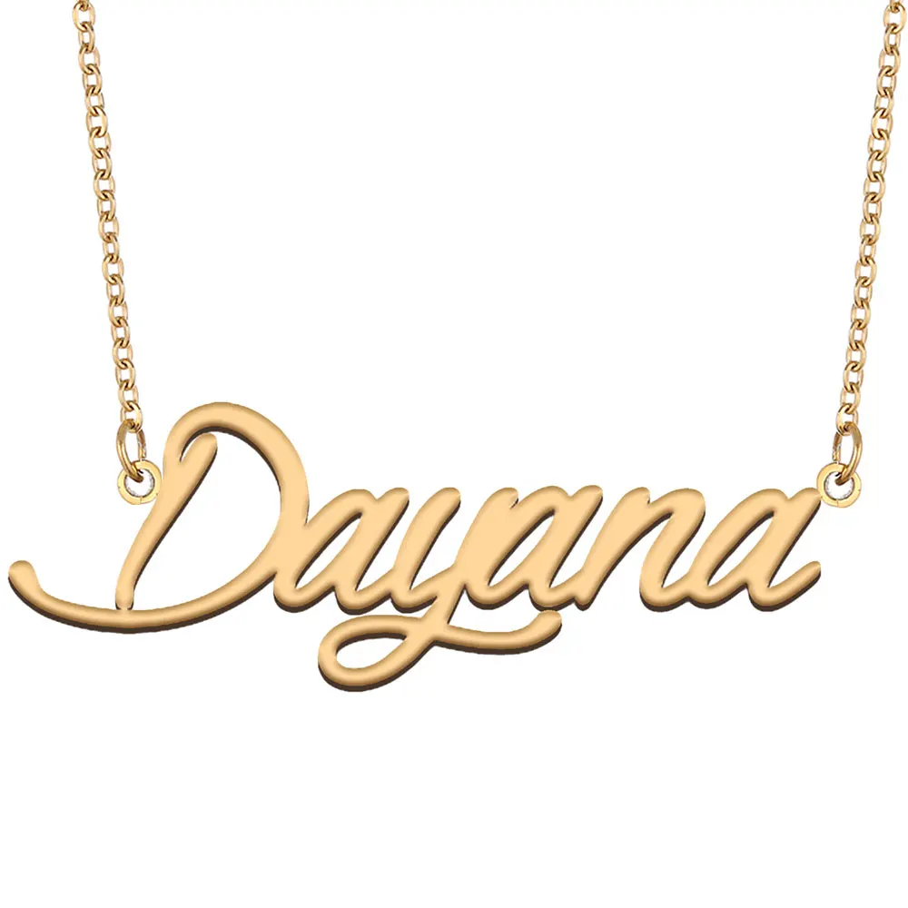 Dayana Name Necklace for Women Personalized Stainless Steel Jewelry Gold Plated Nameplate Pendant Femme Mothers Girlfriend Gift