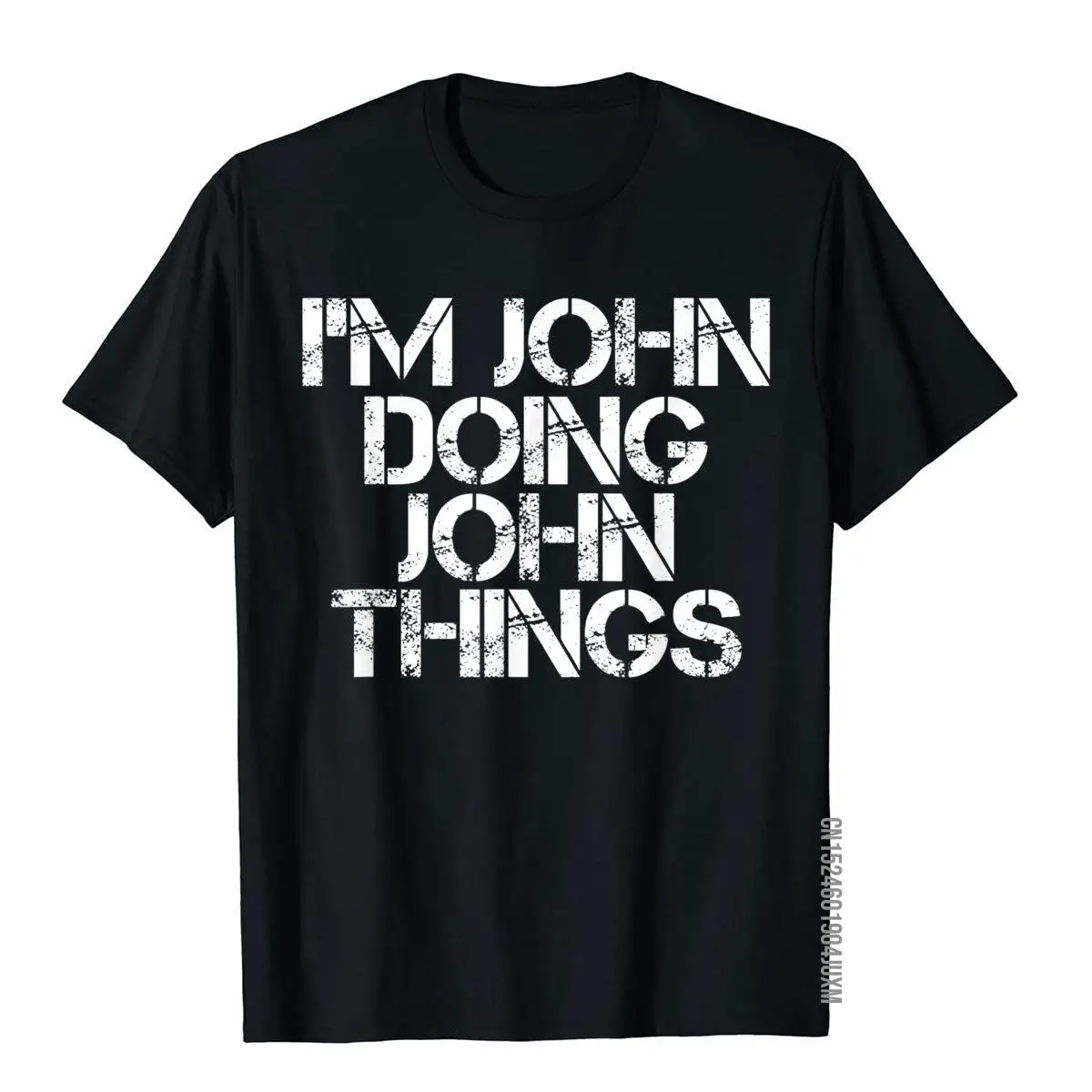 

I'm JOHN DOING JOHN THINGS рубашка смешной Рождественский подарок Idea преимущественно Забавные футболки хлопковая футболка для мужчин с принтом