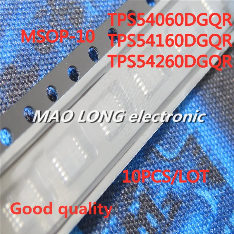 10PCS/LOT TPS54060DGQR TPS54060 TPS54160DGQR TPS54160 TPS54260DGQR TPS54260 MSOP-10 step-down chip  In Stock NEW original IC