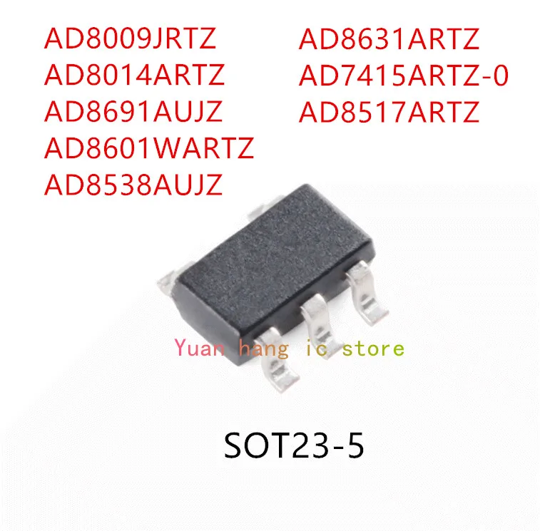 

10 шт. AD8009JRTZ AD8014ARTZ AD8691AUJZ AD8601WARTZ AD8538AUJZ AD8631ARTZ AD7415ARTZ-0 AD8517ARTZ SOT23-5