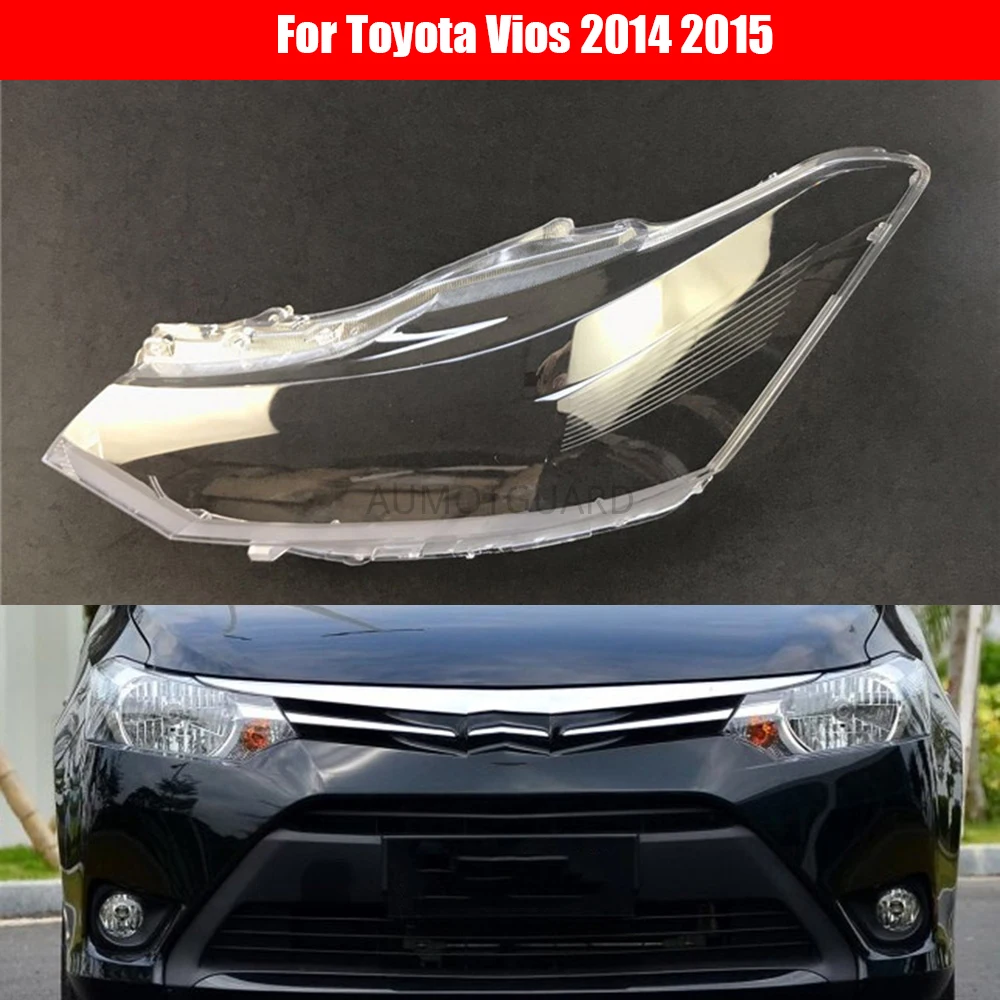 

Car Headlamp Lens For Toyota Vios 2014 2015 Car Replacement Auto Shell Cover