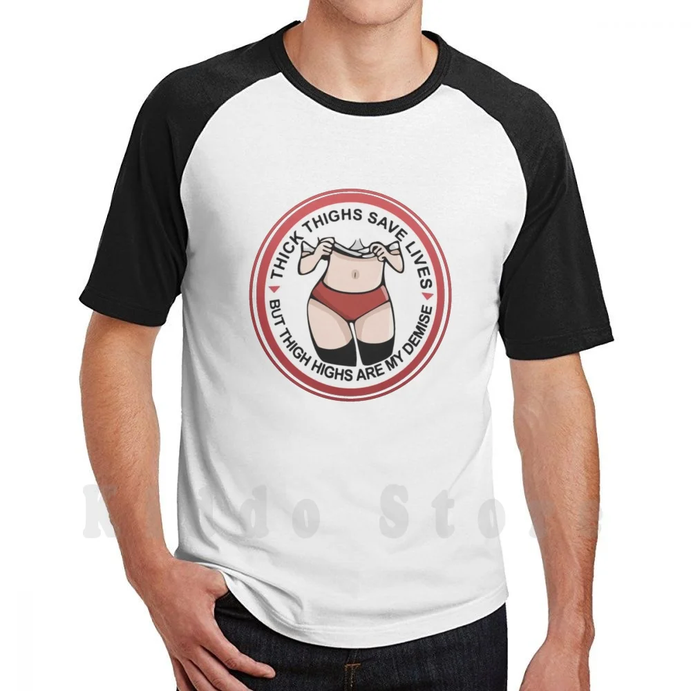 Thick Thighs Save Lives! T Shirt Cotton Men DIY Print Cool Tee Thick Thighs Save Lives Demise Red Sexy Lady Womens Female Girls