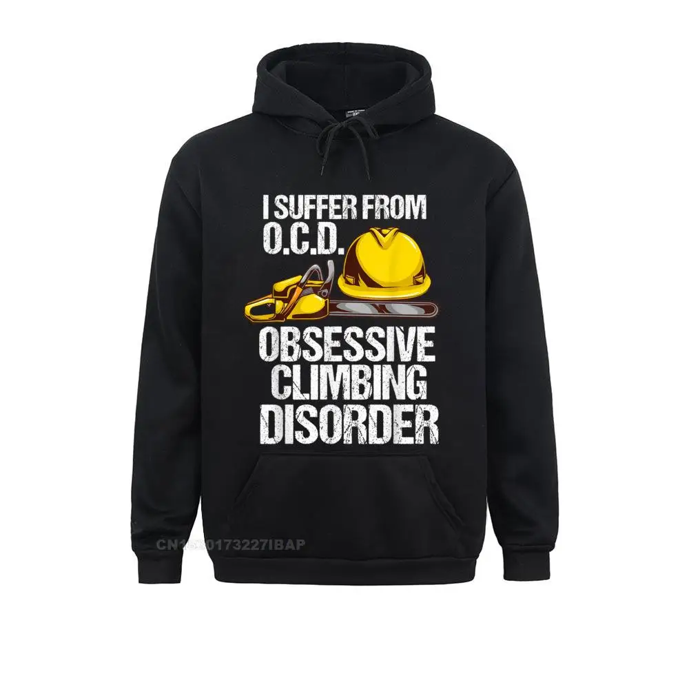 Mens Funny Arborist Tree Climber Gift OCD Climbing Disorder Sweatshirts Hoodies Long Sleeve Fitted Casual Hoods Party Adult