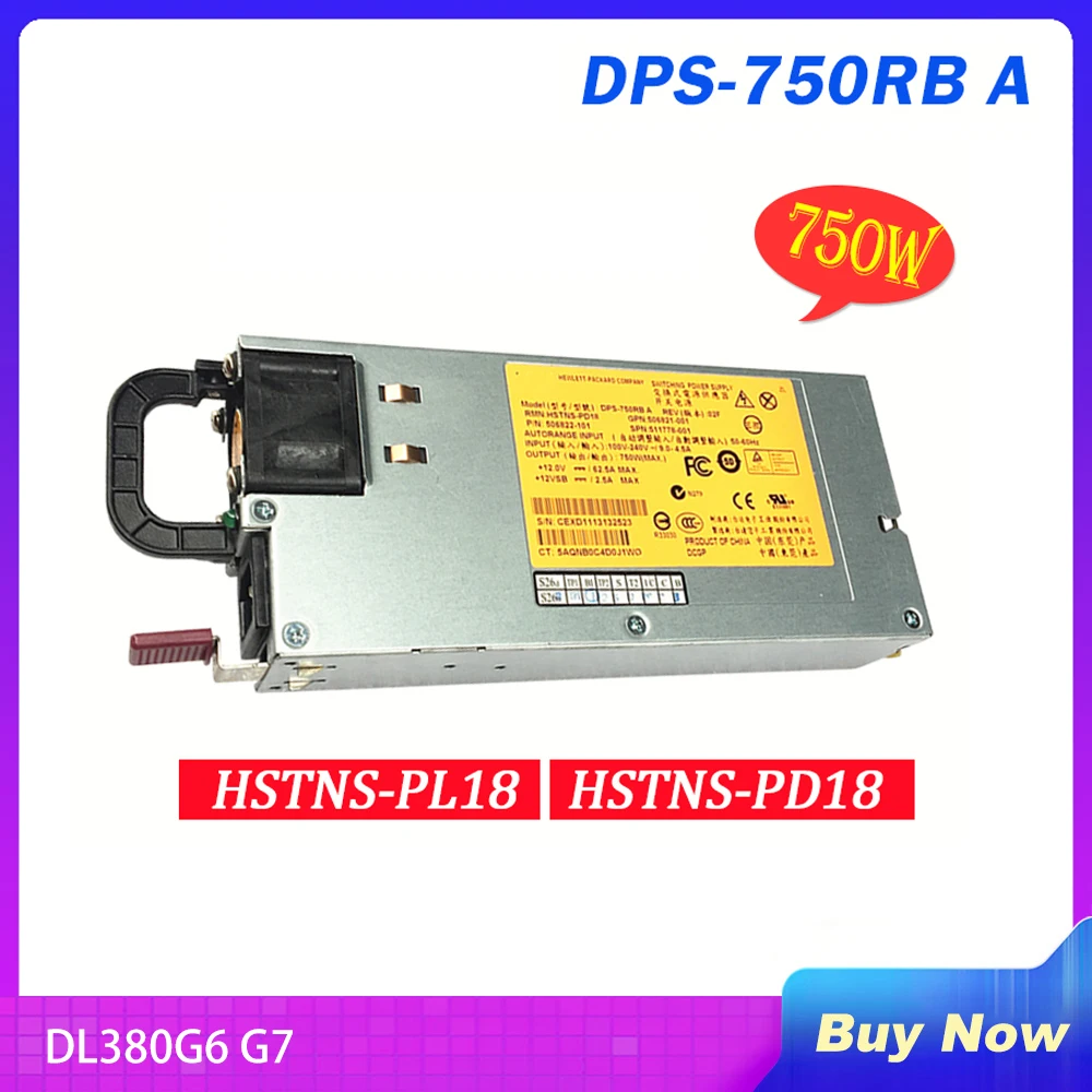 

DPS-750RB A For HP DL380G6 G7 Server Power Supply HSTNS-PL18 506821-001 511778-001 506822-101 512327-B21 HSTNS-PD18 750W