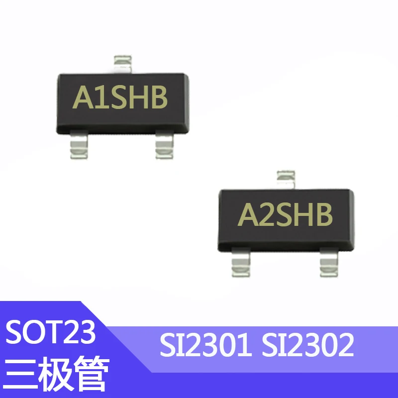 100pcs SI2301 SMD Transistor SI2302 Transistor MOS Field Effect SOT-23 Printing A1SHB/A2SHB