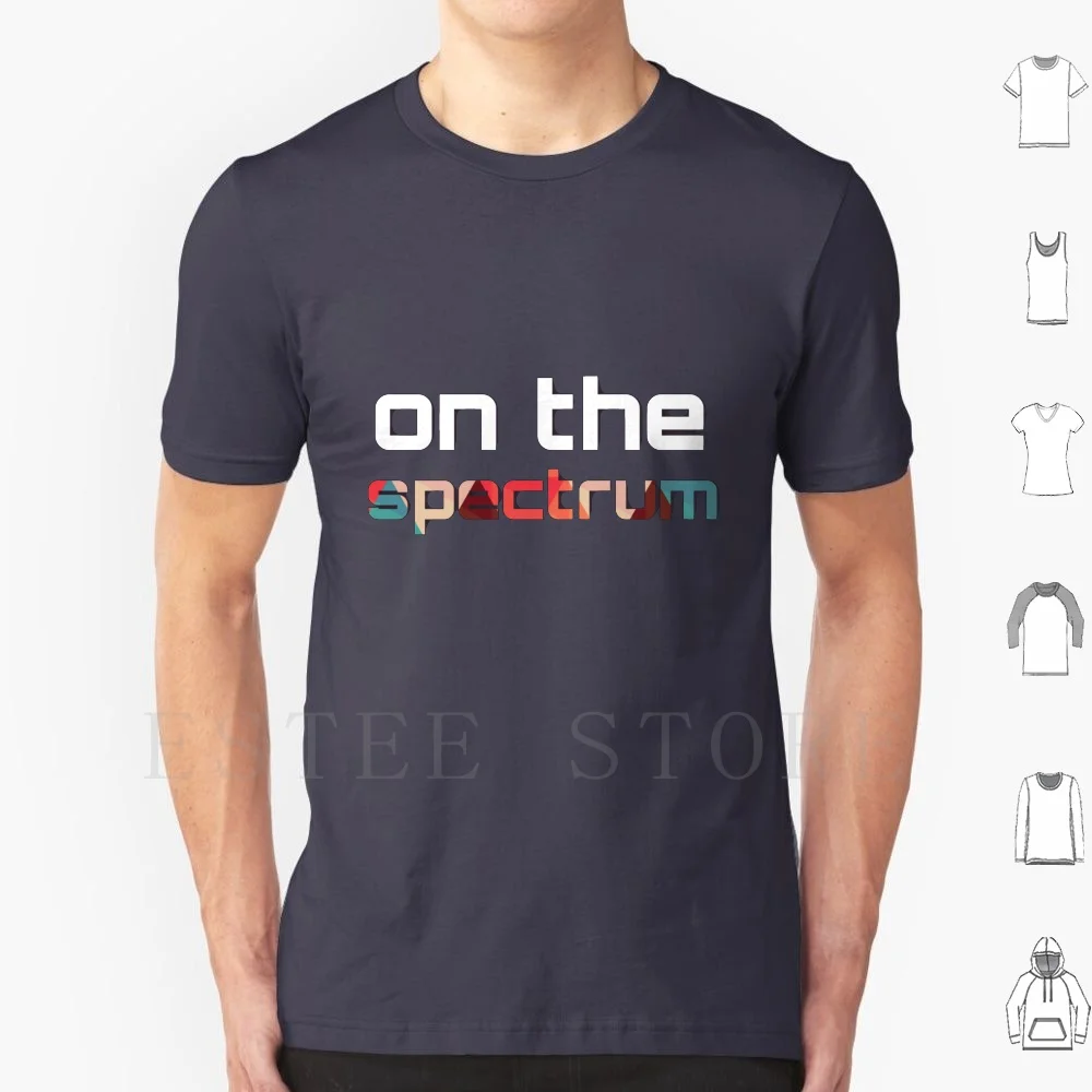 Autism On The Spectrum T Shirt Cotton Men DIY Print On The Spectrum Autism Adhd Aspergers Aspie Hidden Disability Autism