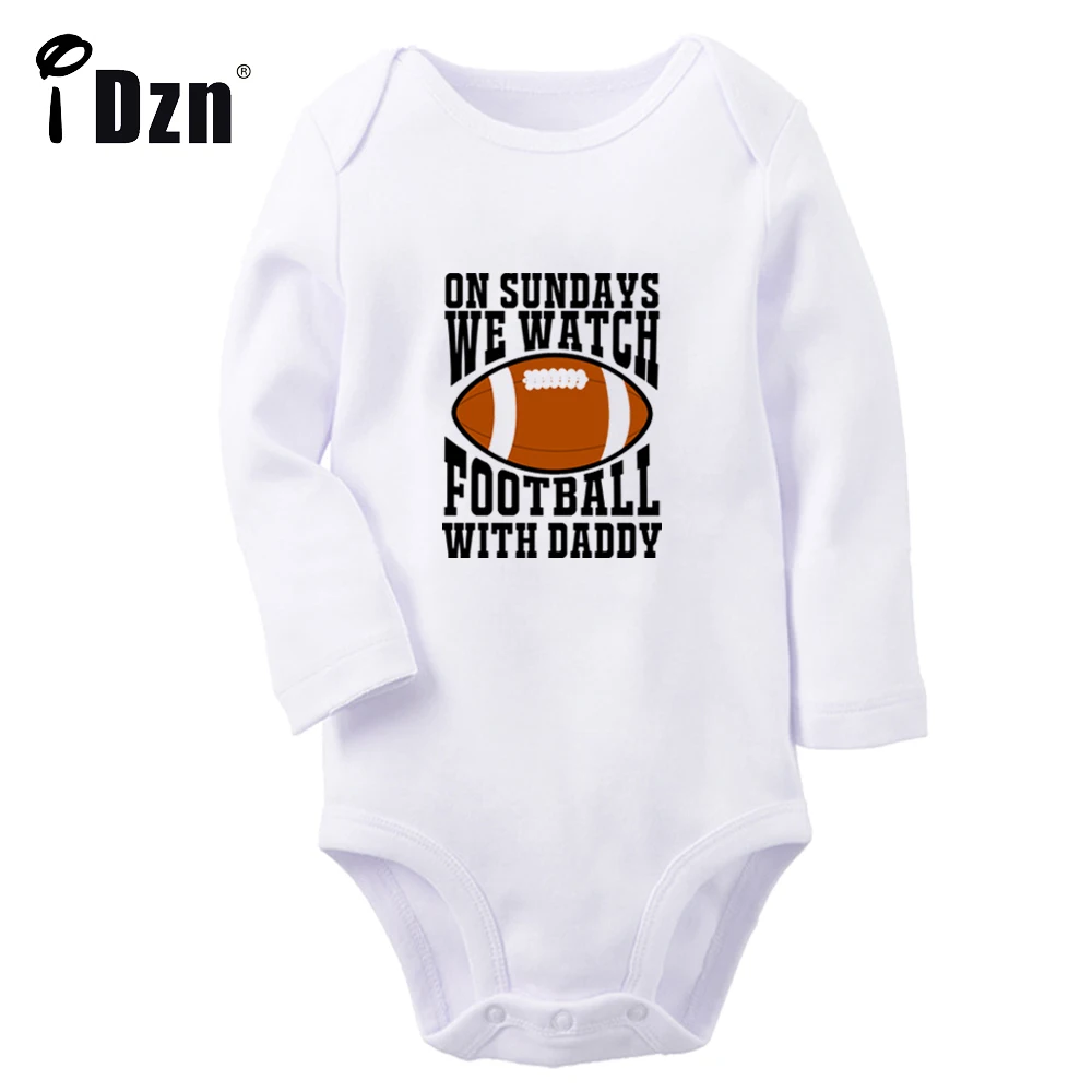 On Sundays We Watch Football With Daddy Baby Boys Cute Rompers Baby Girls Bodysuit Infant Long Sleeves Jumpsuit Newborn Clothes