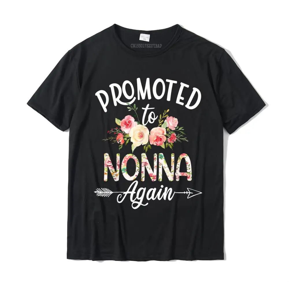 Womens Promoted To Nonna Again Floral Mother's Day T-Shirt Cotton Men's Top T-Shirts Simple Tops Shirts Prevalent Slim Fit