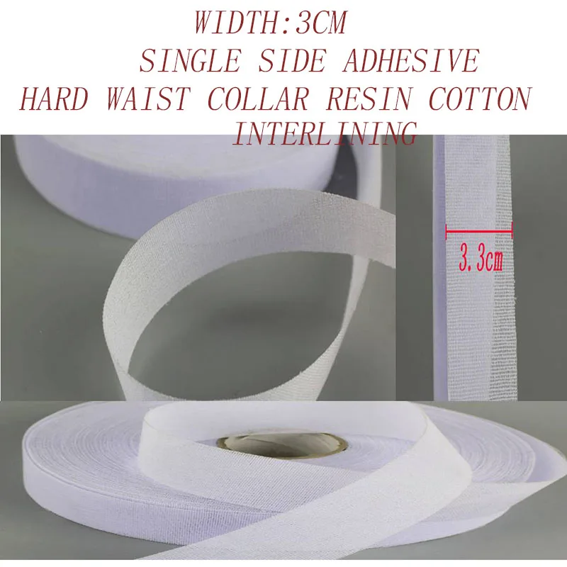 5-50m/lot 3cm white single side adhesive Iron-on hard resin cloth interlining fabric  suit collar waist sewing diy patchwork1528