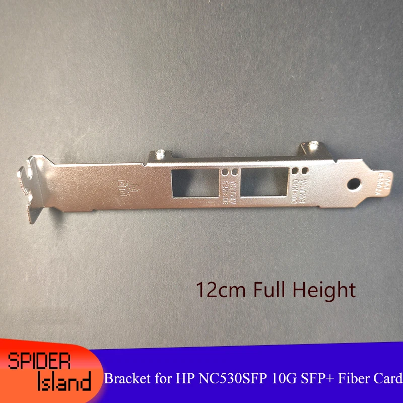 10pcs Full High Bracket for HP NC530SFP 10G SFP+ 2U Bracket 12cm 2 Port Fiber Card Network Adapter NC530SFP Bracket