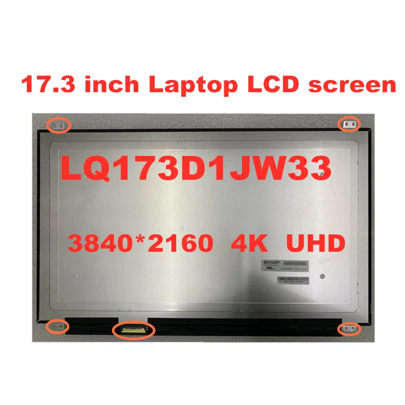 

17.3-inch Laptop LCD LQ173D1JW33 LQ173D1JW31 for Dell precsion 7710 Alienware 17 R3 0CK7T7 3840 * 2160 4K