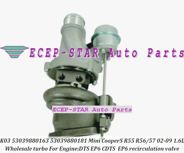 Free Ship K03 53039880163 53039880181 53039880118 Turbo For Mini Cabrio Cooper S R55 R56 R57 02- 1.6L EP6 DTS CDTS N14 + E valve