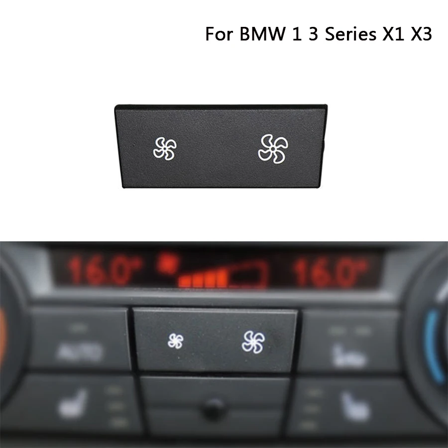 

Wind Air Volume Air Conditioning Fan Button Switch For BMW 1 3 Series E90 E92 E93 X1 E84 X3 F25 318i 320i 325i 330i 335i